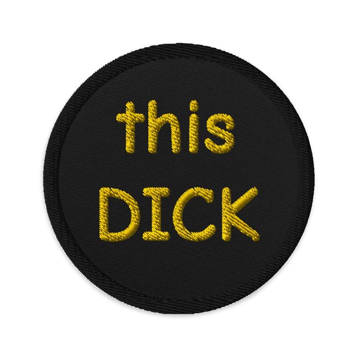 "this DICK" Patch - Circle product image (1)