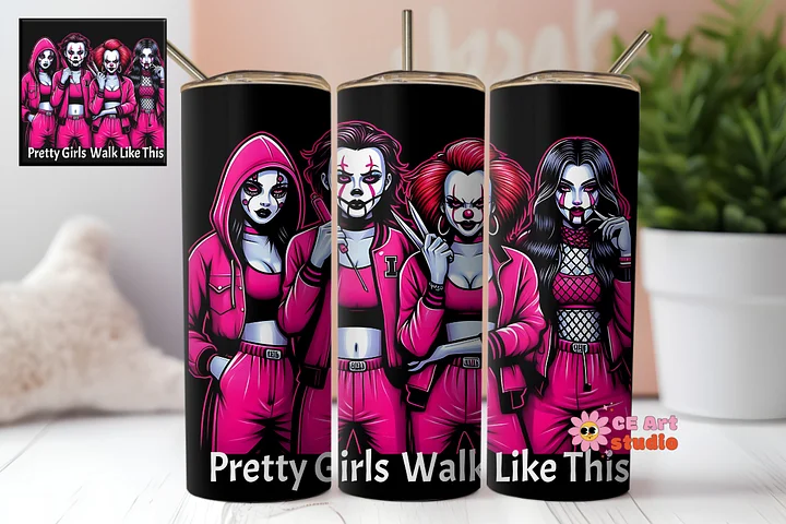 Pretty Girls Walk Like This Tumbler Wrap PNG product image (1)