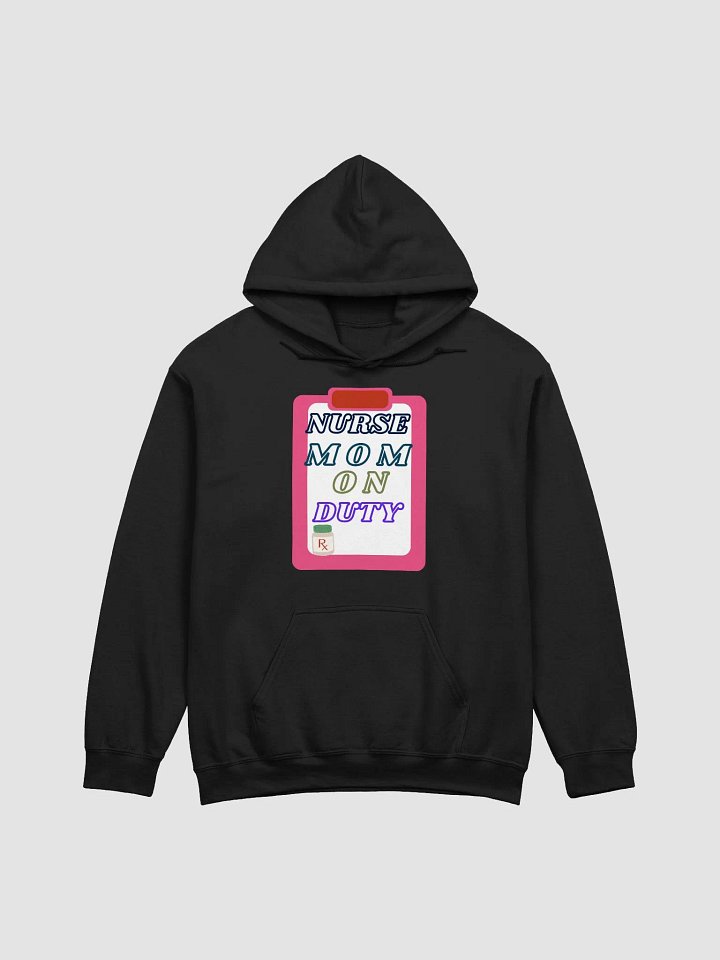 Nurse Mom On Duty Hoodie product image (5)