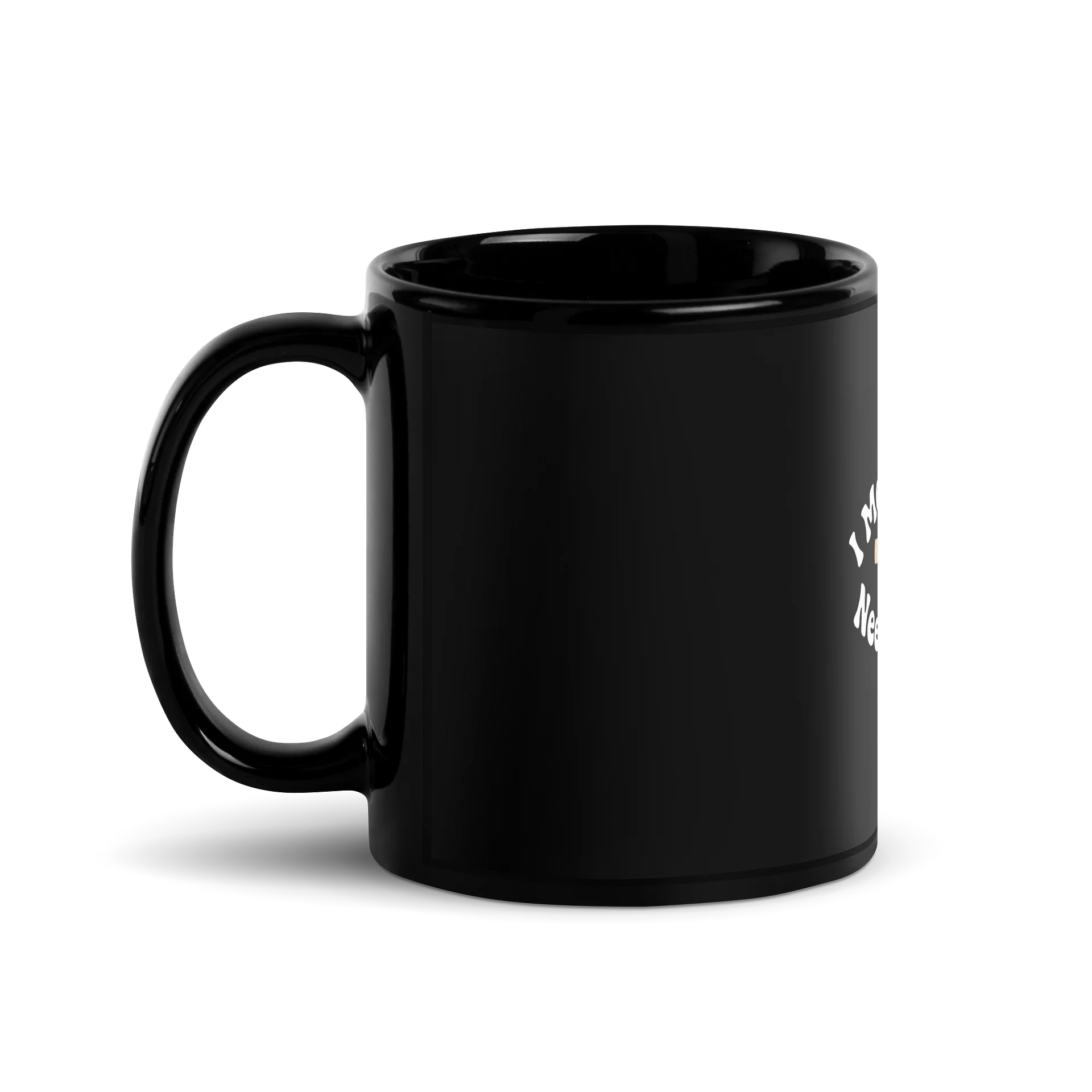 “I Met My Own Needs Today” Black Coffee Mug product image (1)