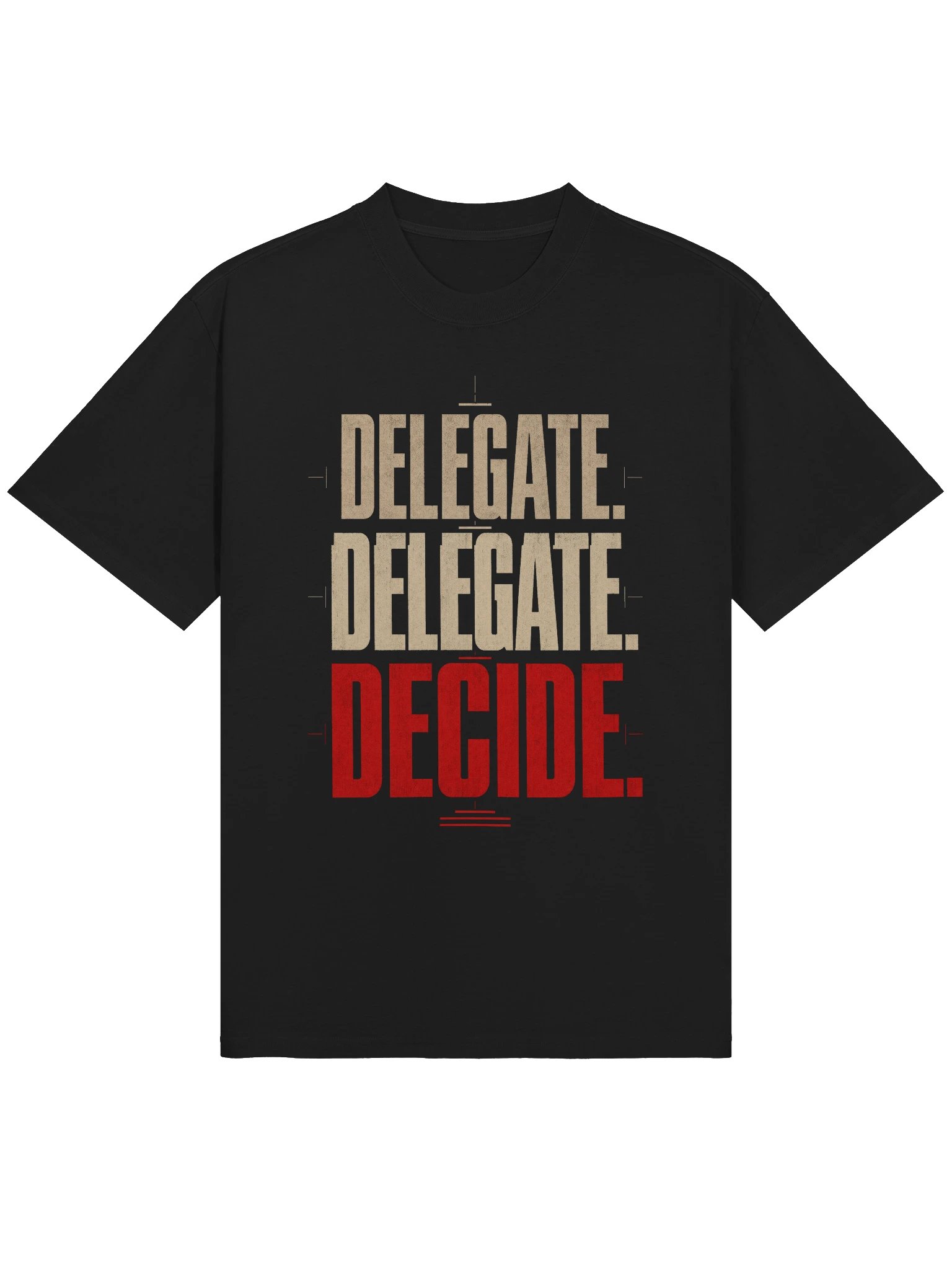 Delegate Twice, Decide Once Tee product image (1)