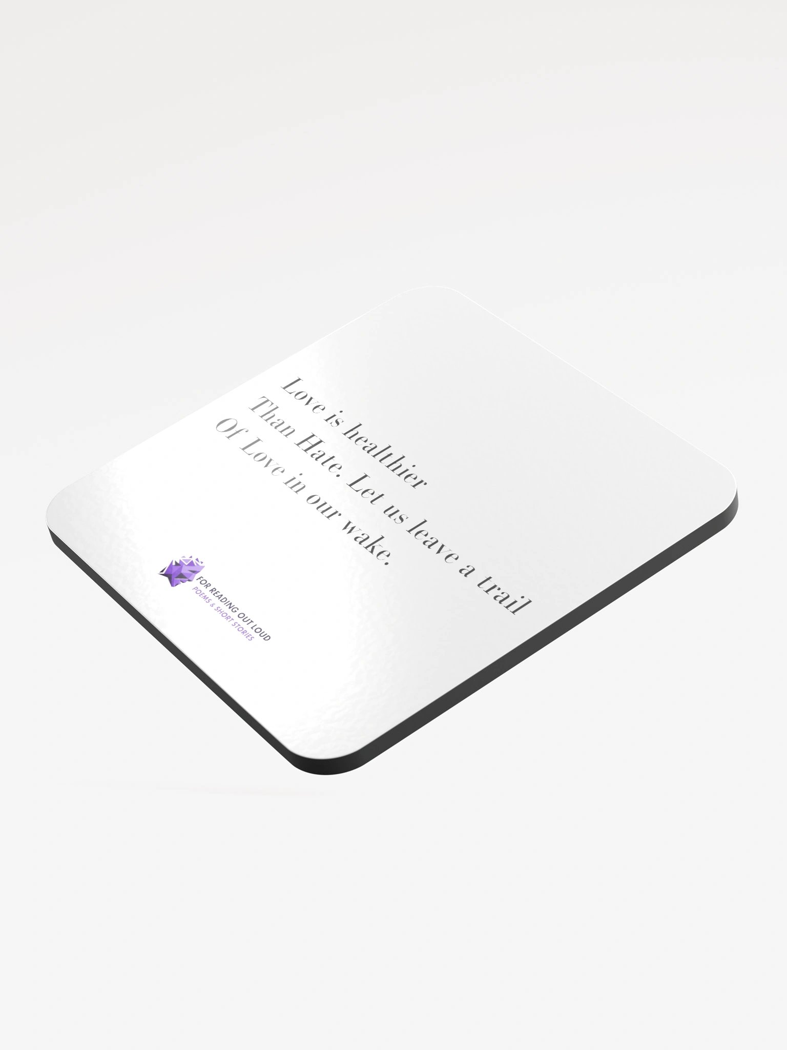 'Love is healthier than Hate' - Haiku coaster product image (3)
