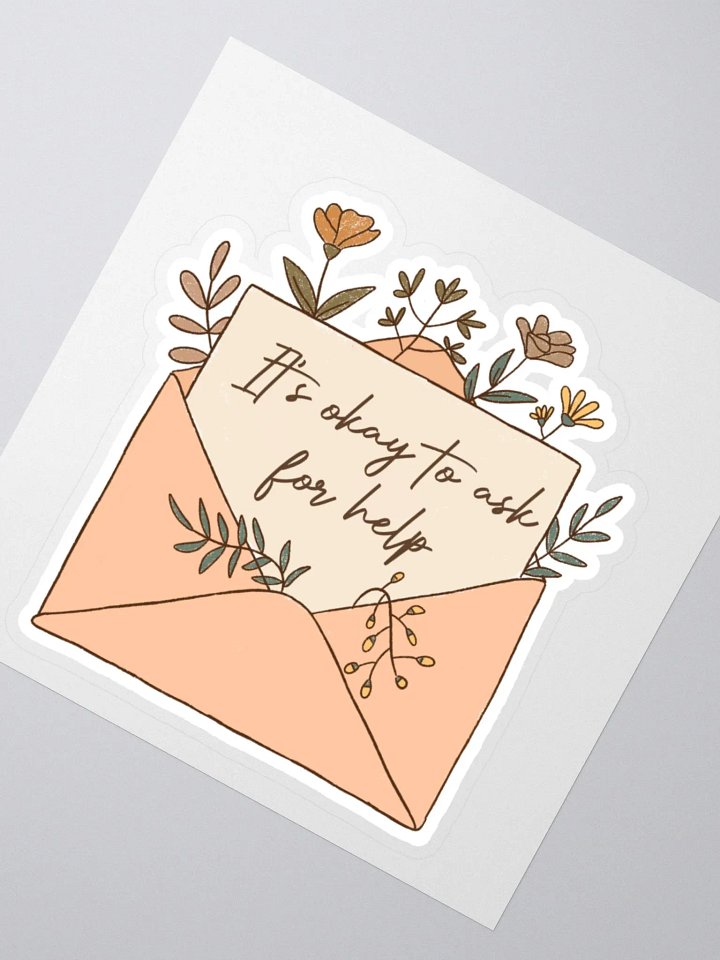 "It's Okay To Ask For Help" Sticker product image (2)