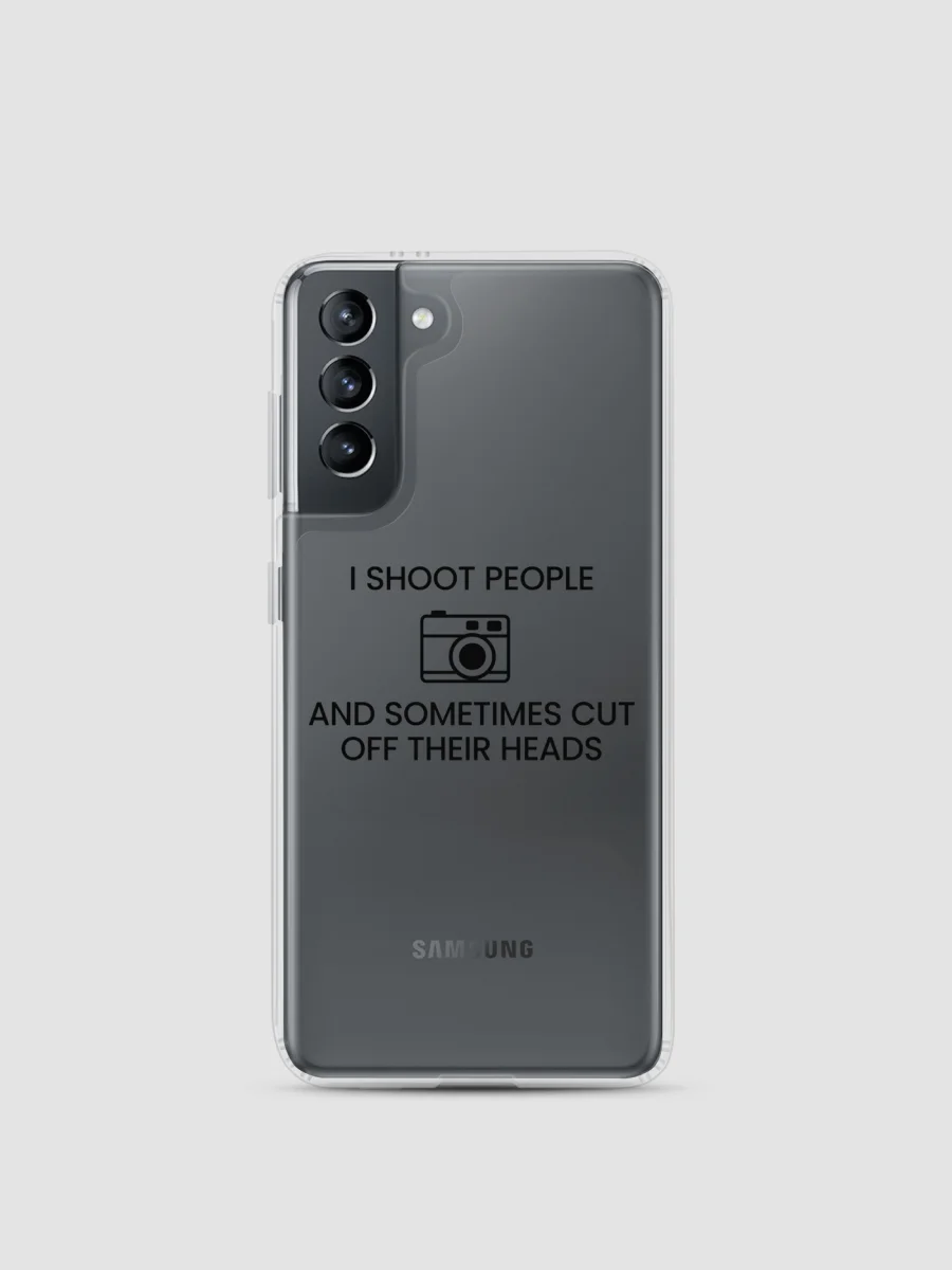 Samsung Case (I Shoot People and Sometimes Cut Off Their Head) product image (2)