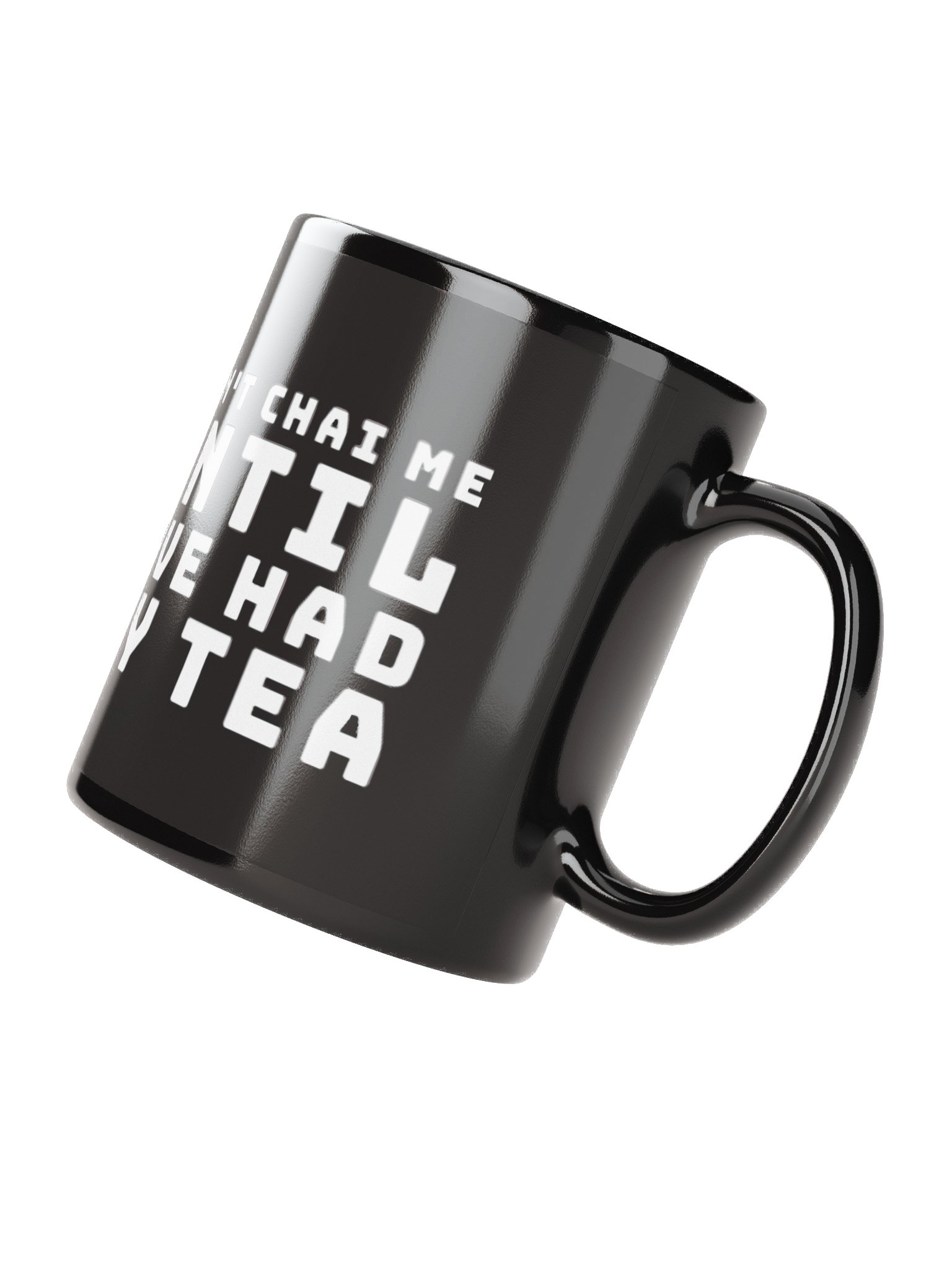 Don't Chai Me Mug Essential product image (3)