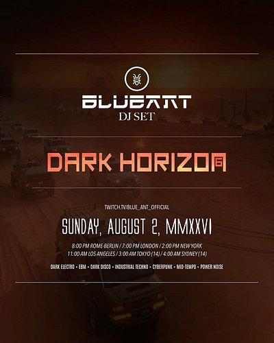 🌑 DARK HORIZON 6 - APOCALIPSIS Special Kick Edition
 SUNDAY, August 2, MMXXVI

Tonight I’ll join Dark Horizon 6 with a BLUE A...