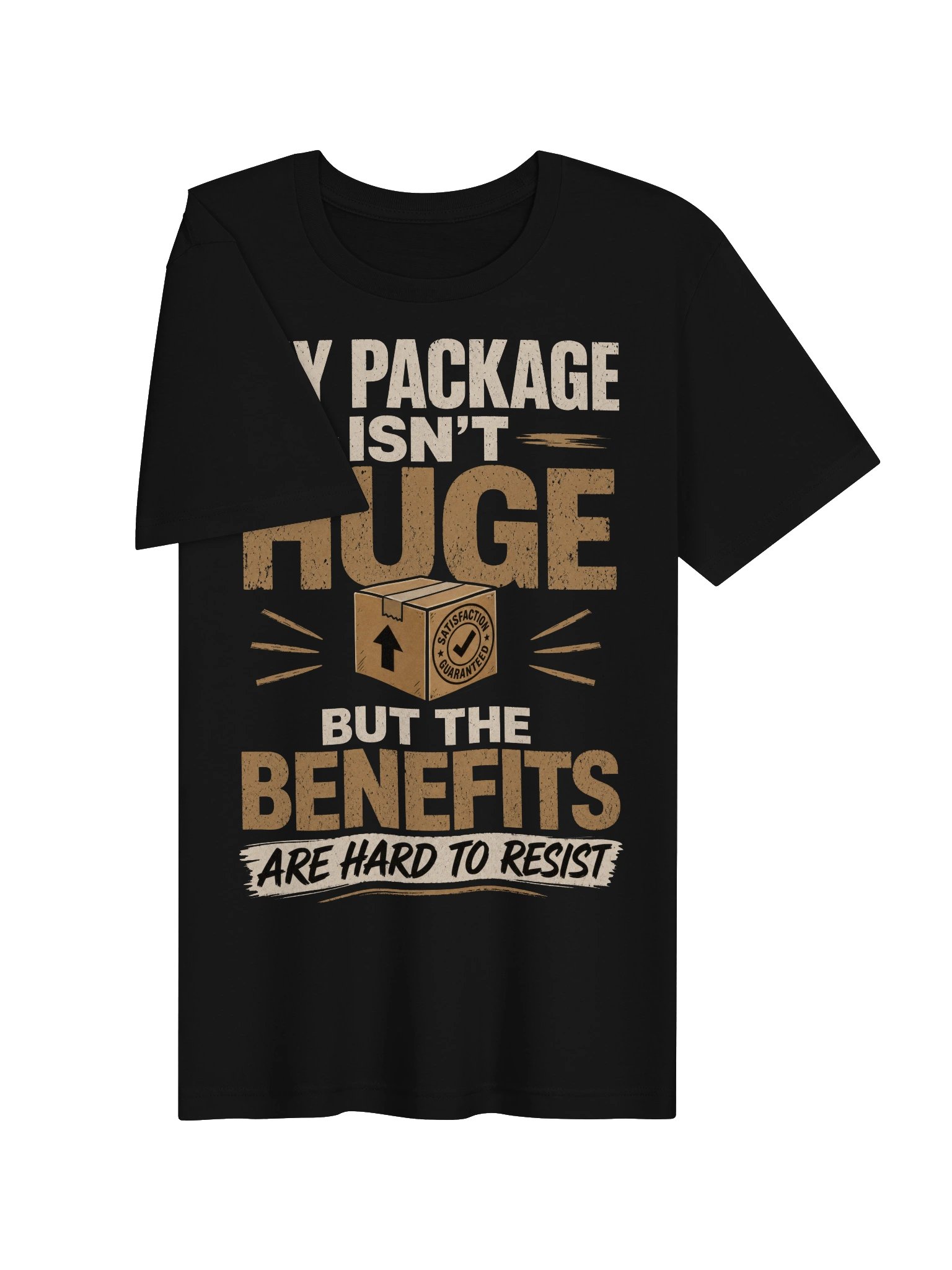 My Package Isn't Huge But The Benefits Are Hard To Resist T-Shirt product image (17)