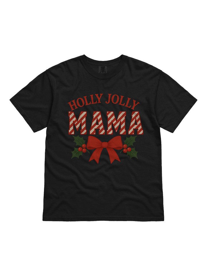 Holly Jolly Mama Holiday T-Shirt product image (2)