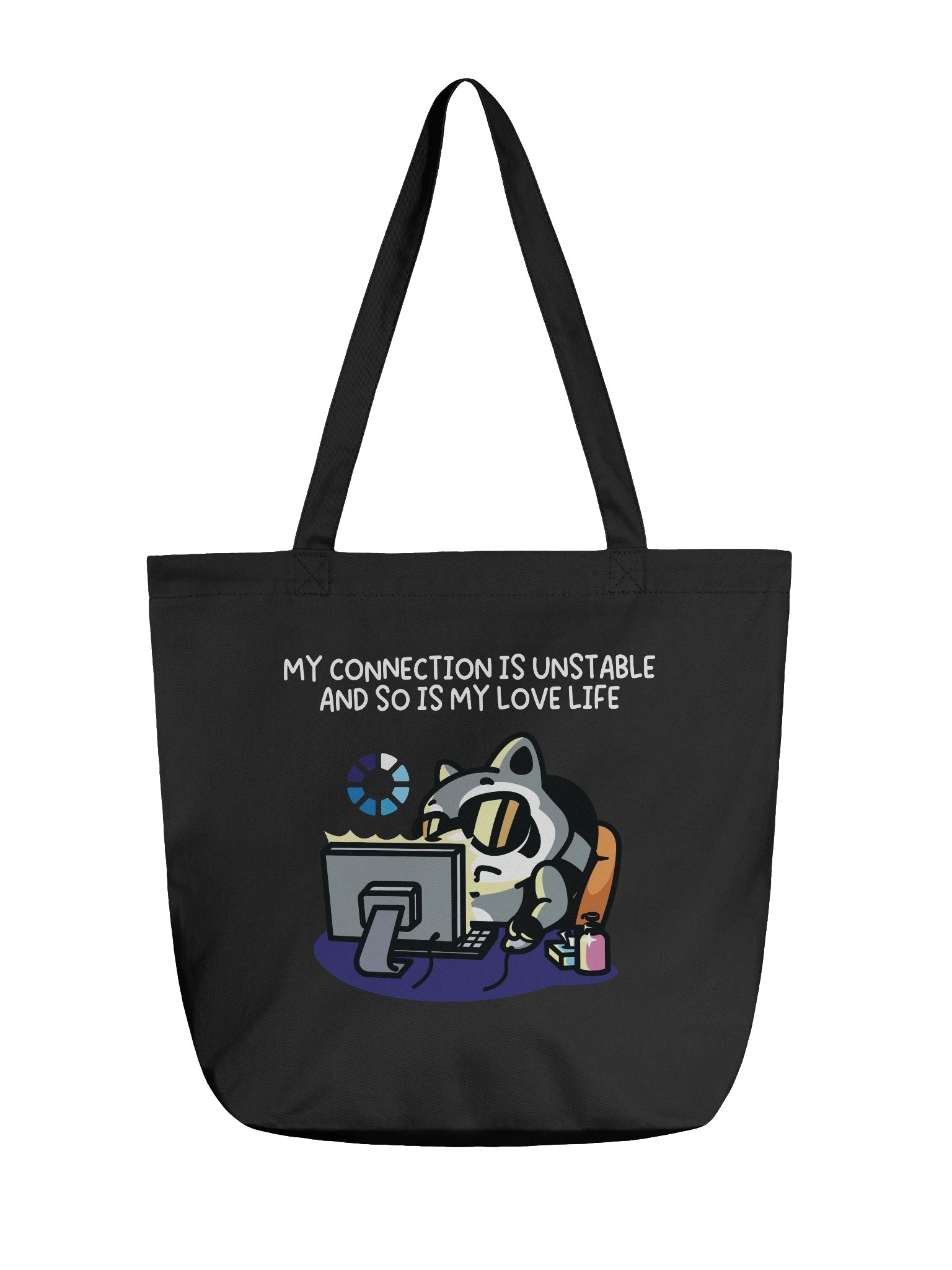 My Connection Is Unstable And So Is My Love Life Tote product image (1)