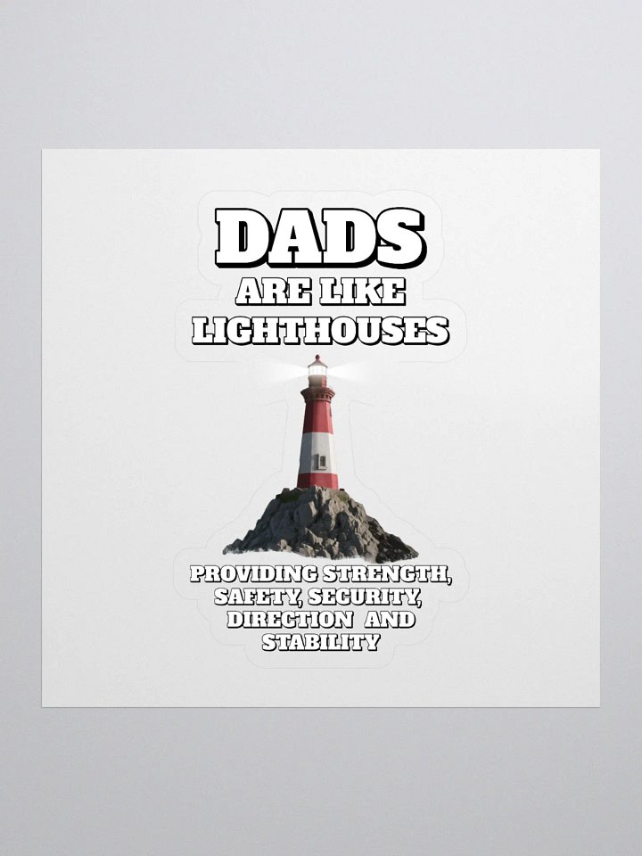 Dads Are Like Lighthouses Inspirational Sticker product image (1)