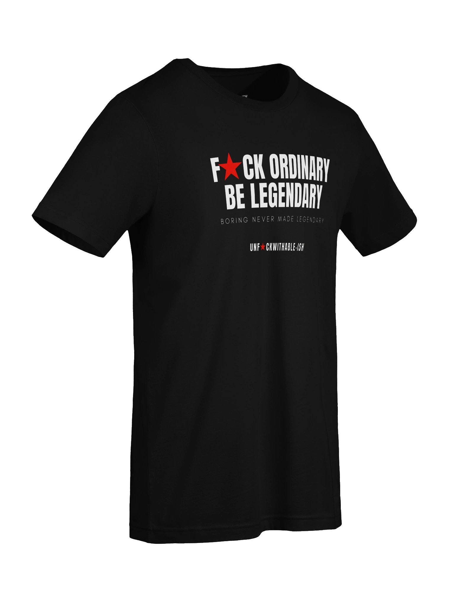 UNF★CKWITHABLE-ISH™ Women T-Shirt F★CK Ordinary Be Legendary product image (7)