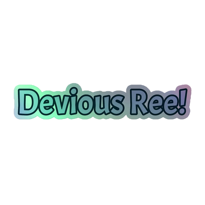 Devious Ree Meme Holographic Sticker product image (1)