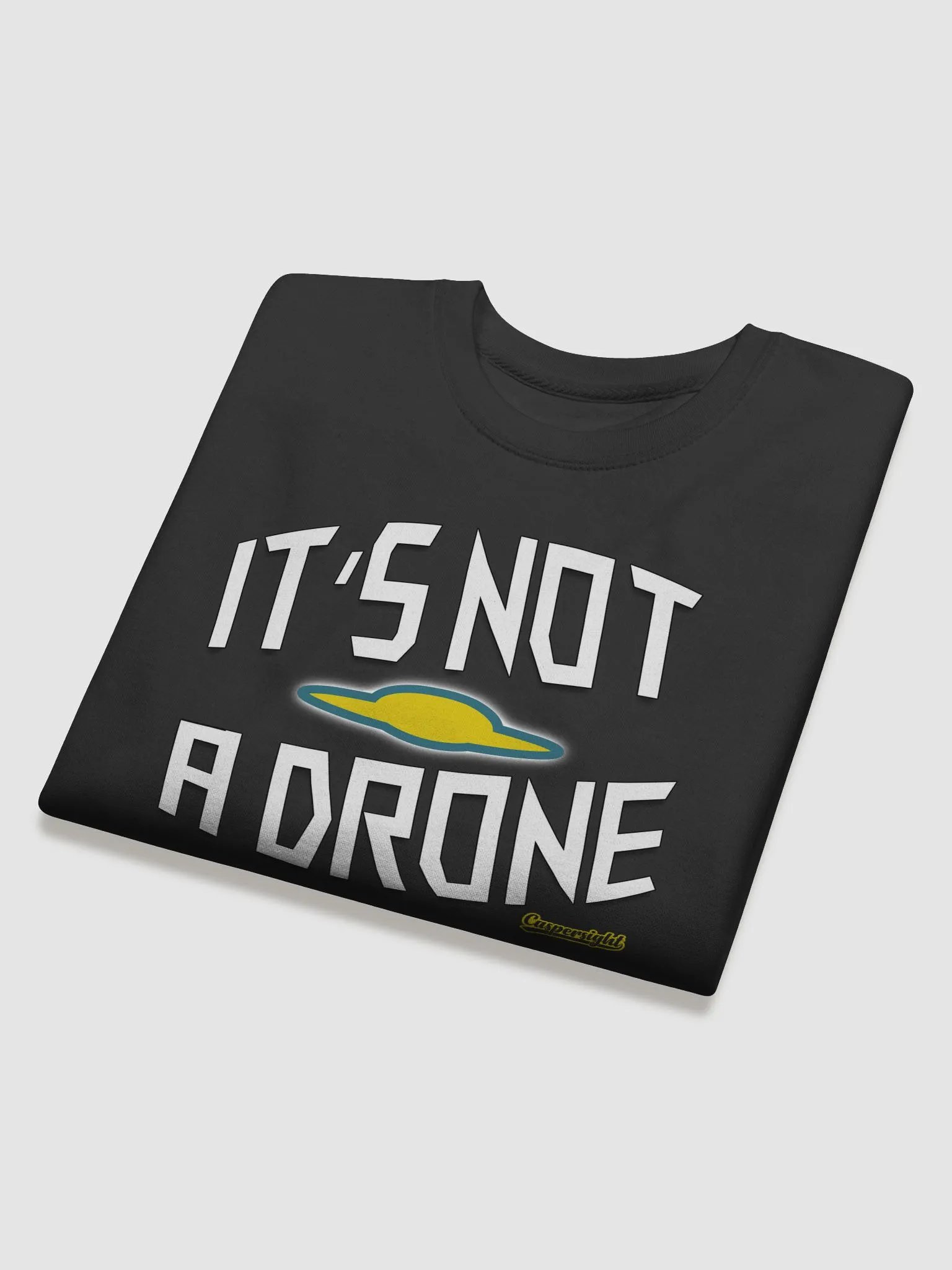 It's Not A Drone Sweatshirt product image (4)