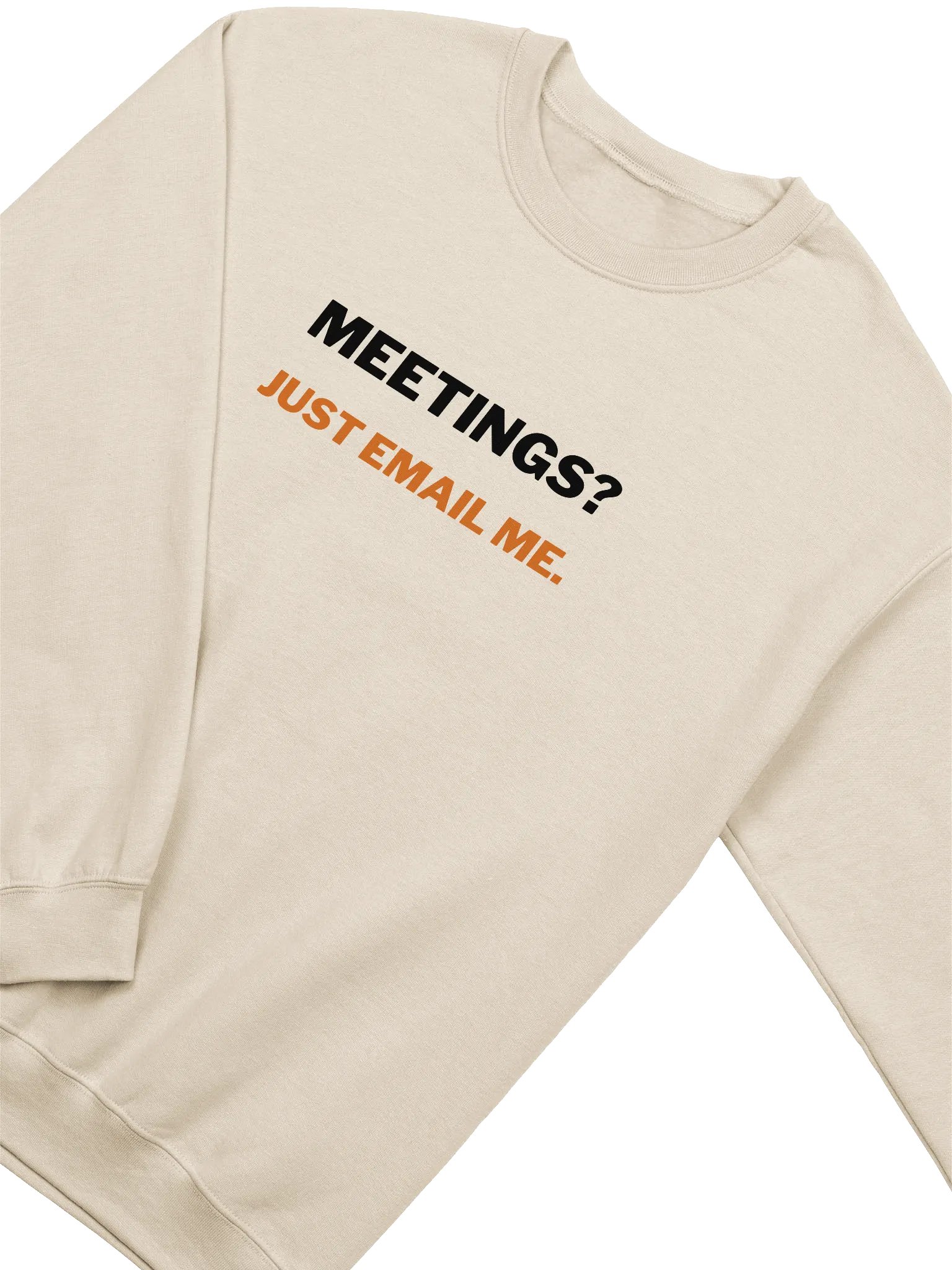 Meetings? Just Email Me Crewneck Sweatshirt product image (2)