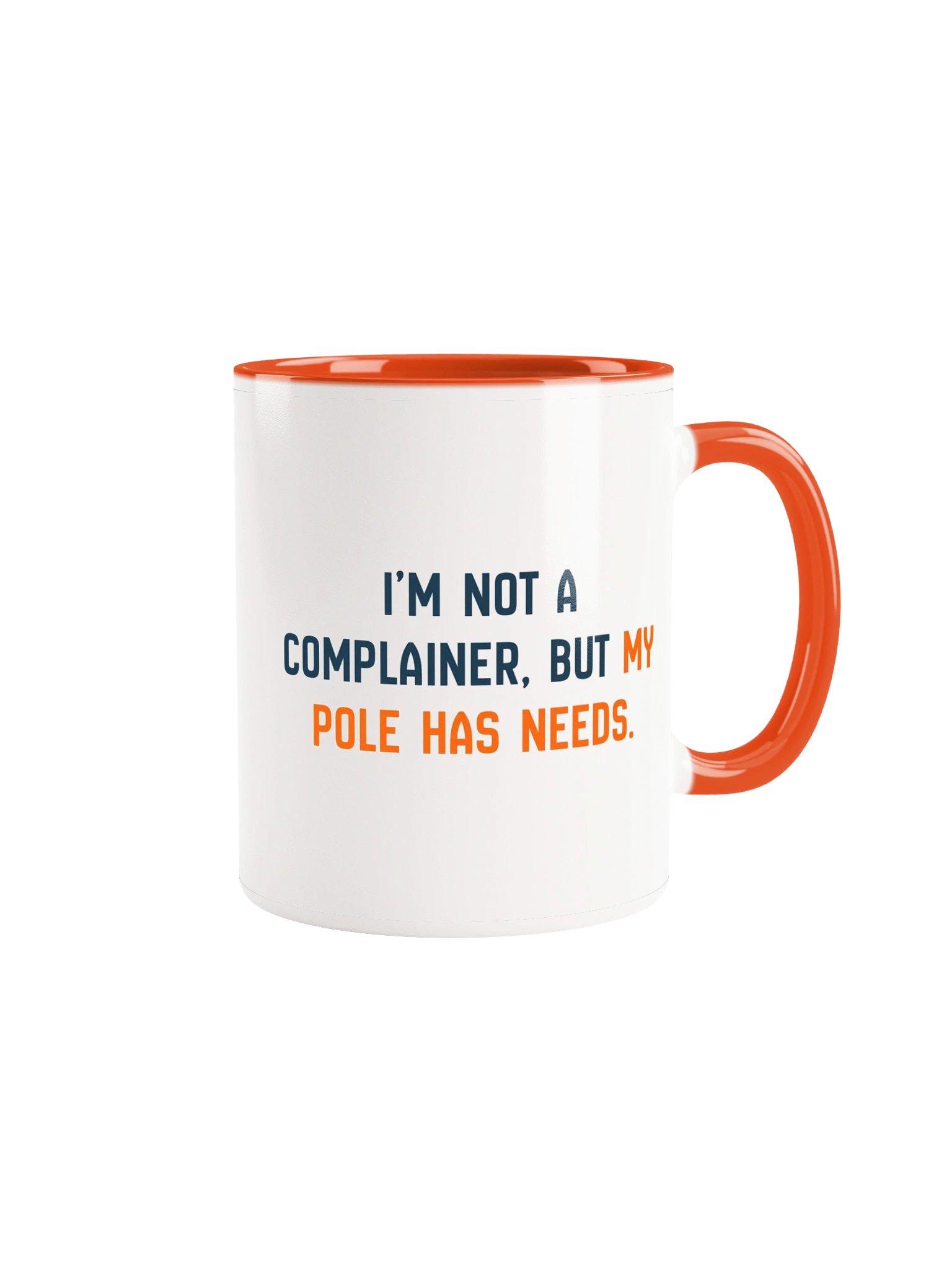 My Pole Has Needs Mug product image (1)