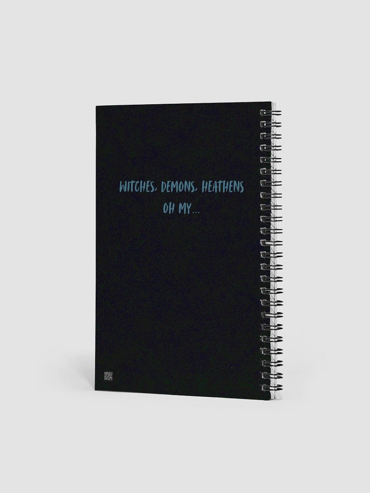 Witches, Demons, Heathens, Oh My - Spiral Notebook product image (2)