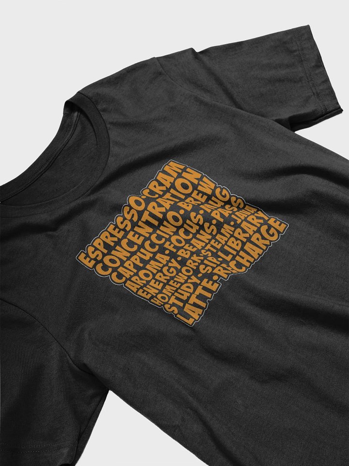 Caffeine & Student Life: The Ultimate Coffee Lover T-Shirt product image (2)