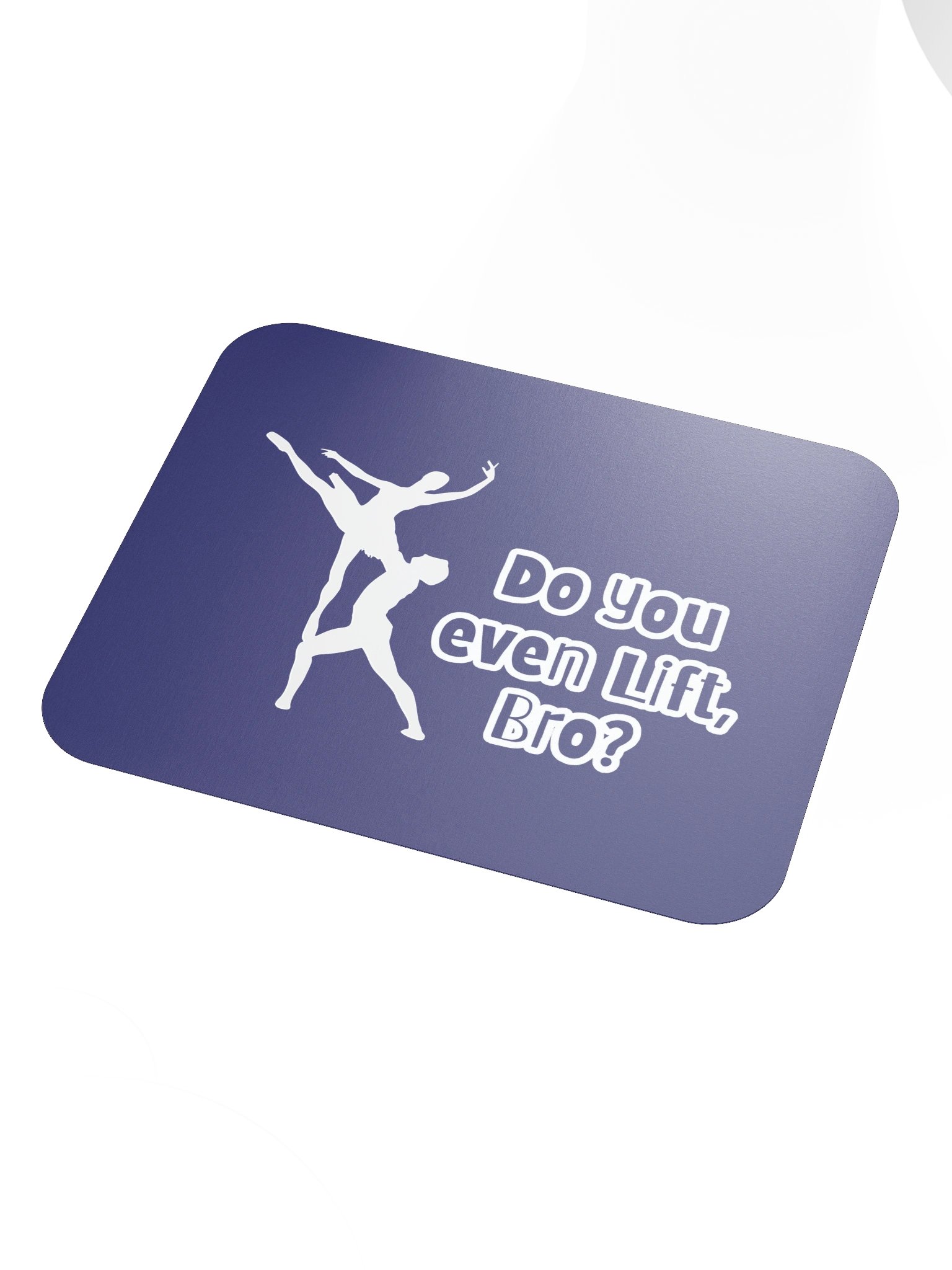Do You Even Lift, Bro? • Mousepad product image (3)