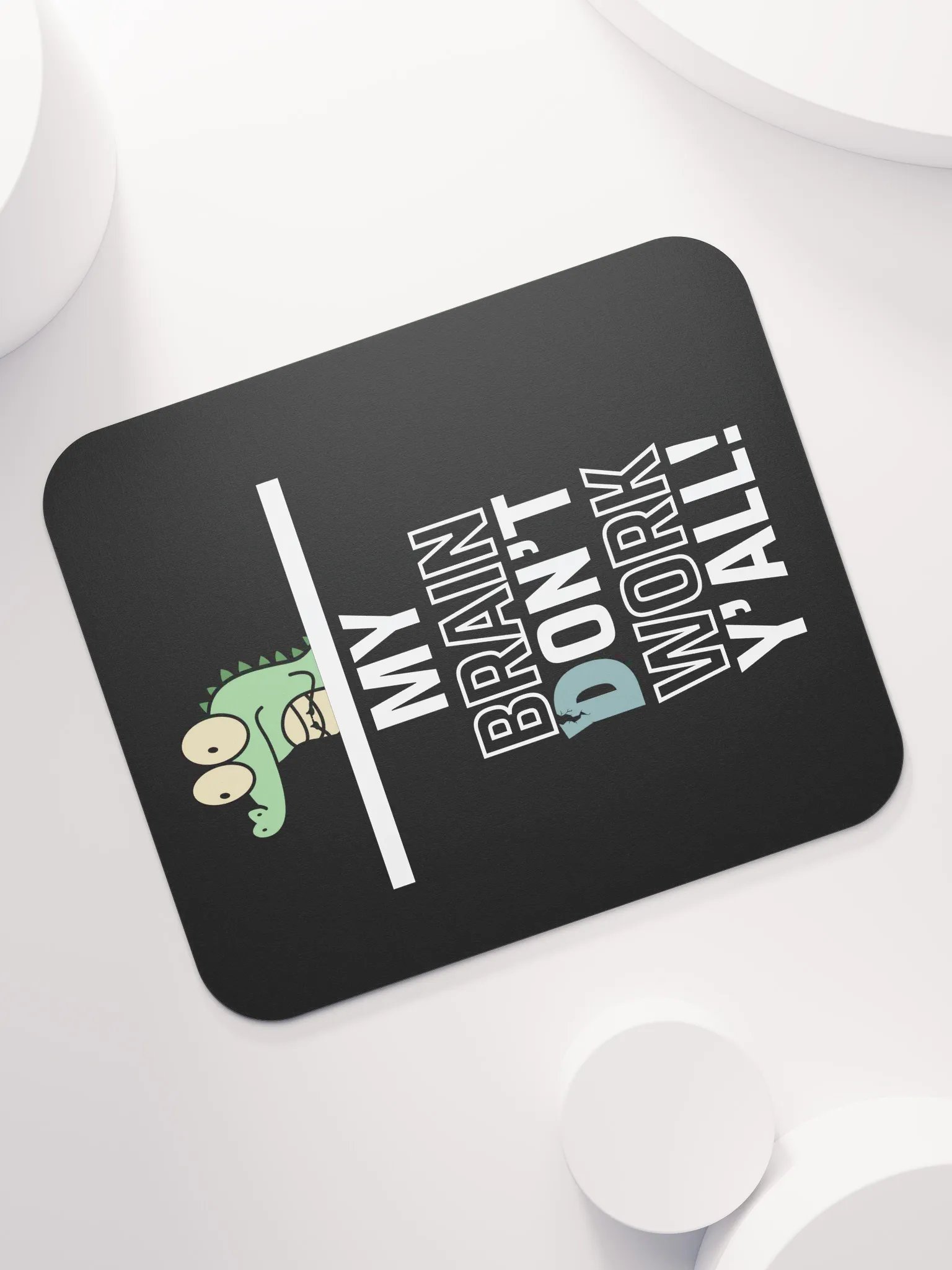 Brain Don't Work Mouse Pad product image (7)