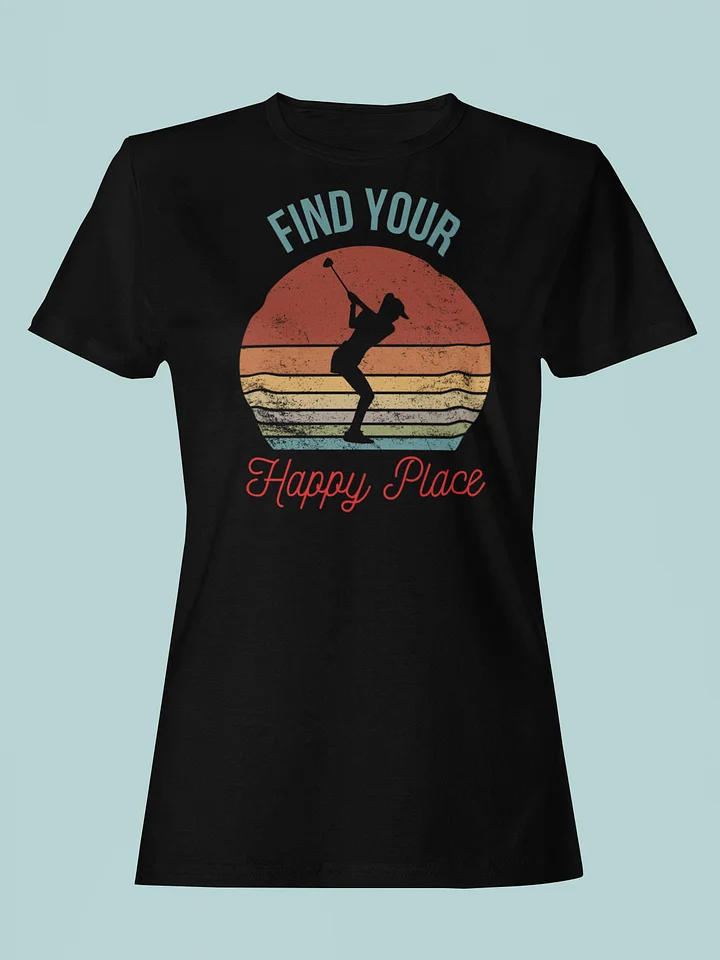 Retro Swing: Find Your Happy Place Women's Fitted Tee product image (1)