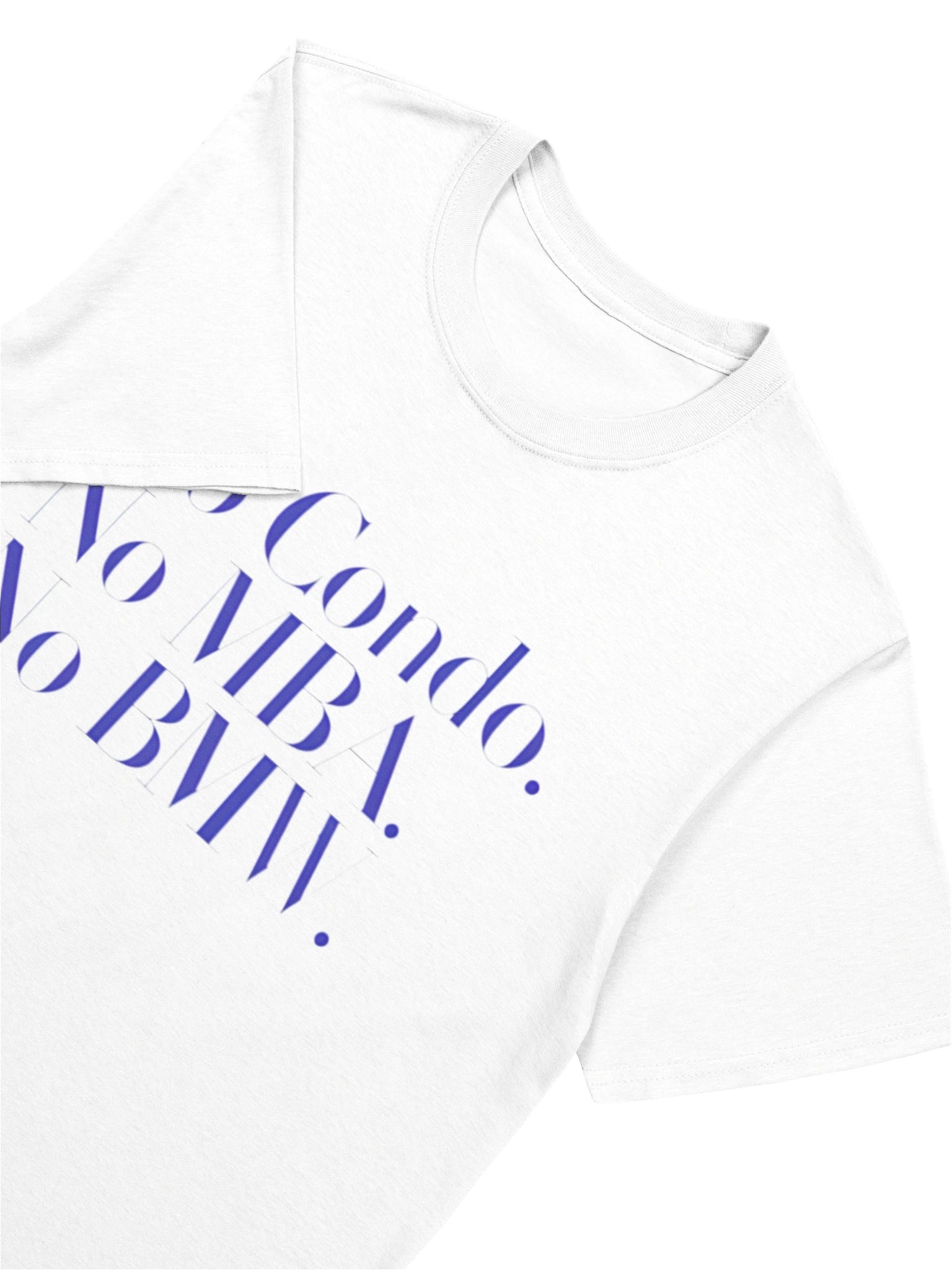 No Condo No MBA No BMW Shirt product image (5)
