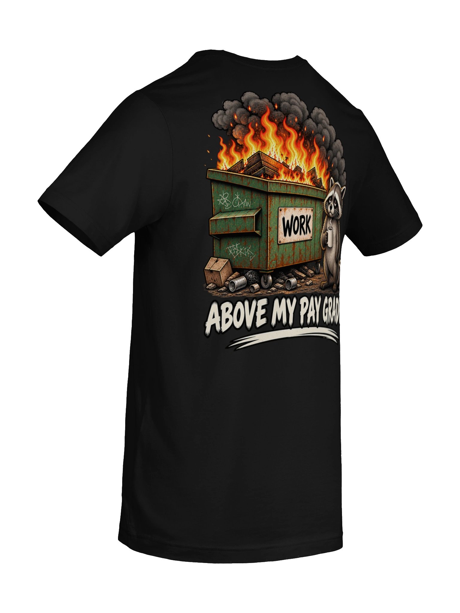 Above My Pay Grade | Unisex Work Humor T-Shirt product image (8)