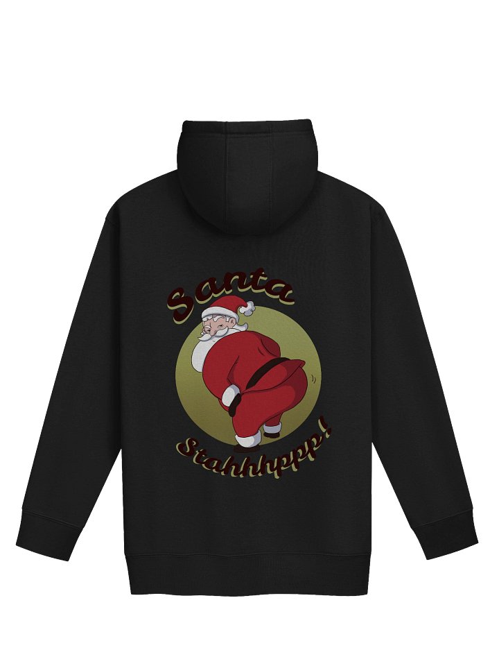 Santa stahhhppp! Hoodie product image (2)