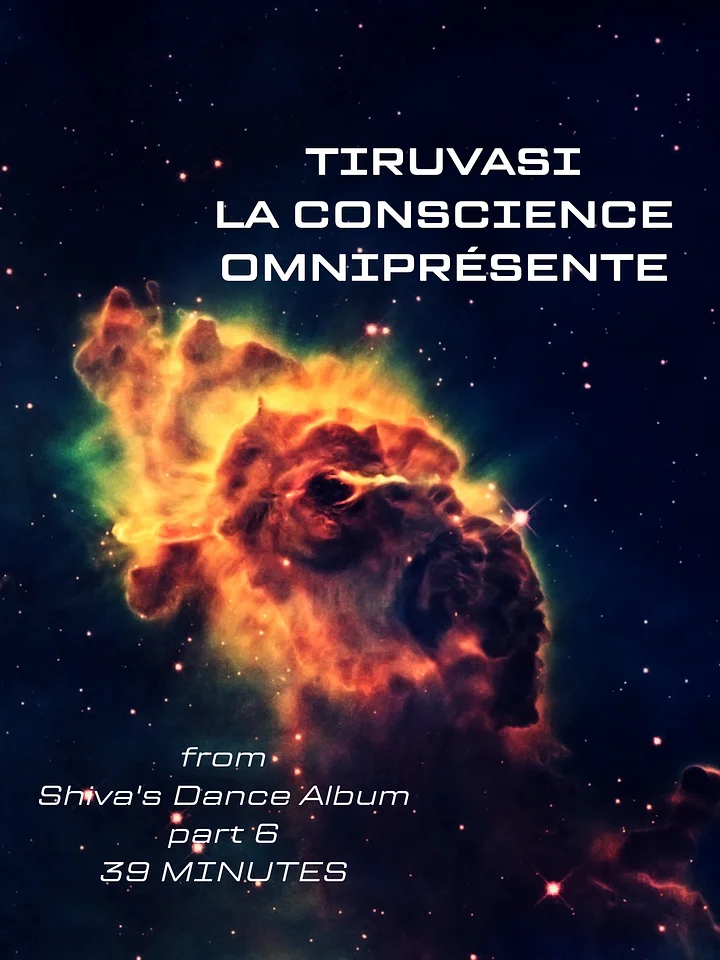 TIRUVASI — THE OMNIPRESENT CONSCIOUSNESS | SHIVA'S DANCE Album | Part 6 product image (1)