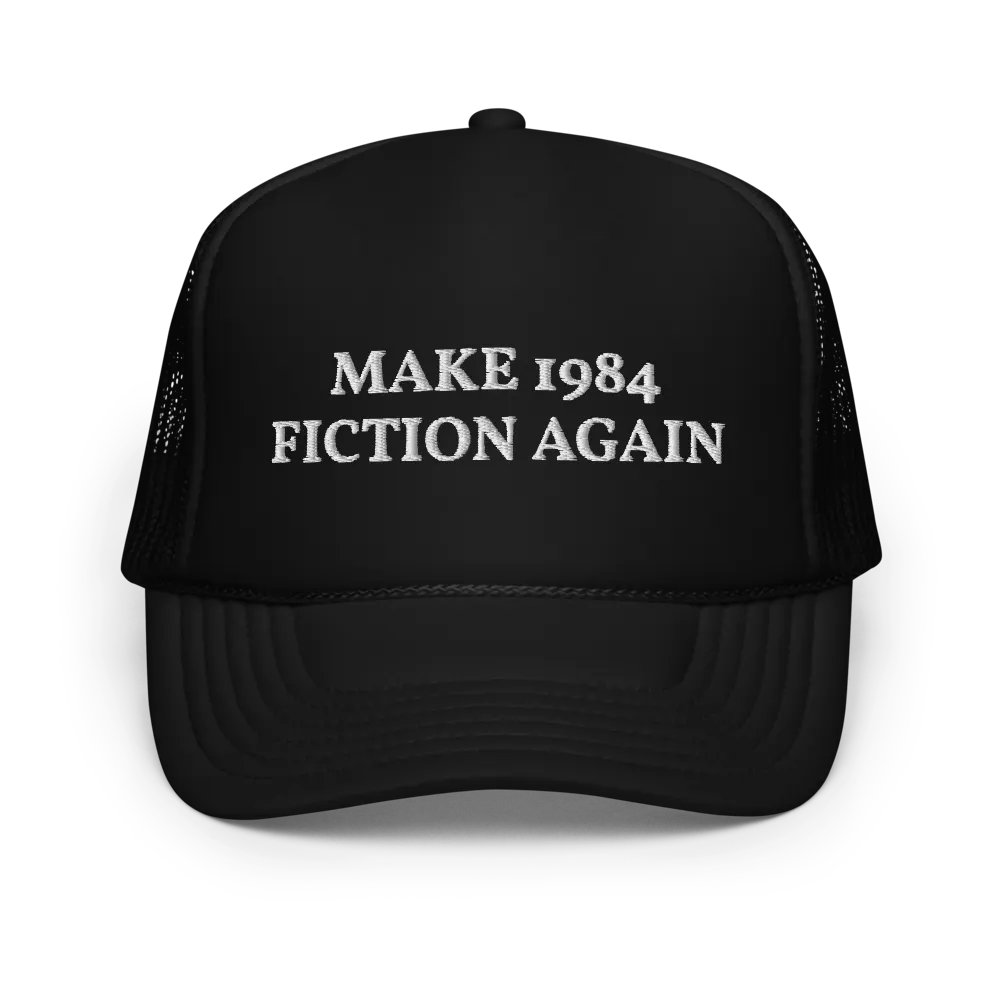 Make 1984 Fiction Again - Embroidered Hat Trucker Cap product image (1)