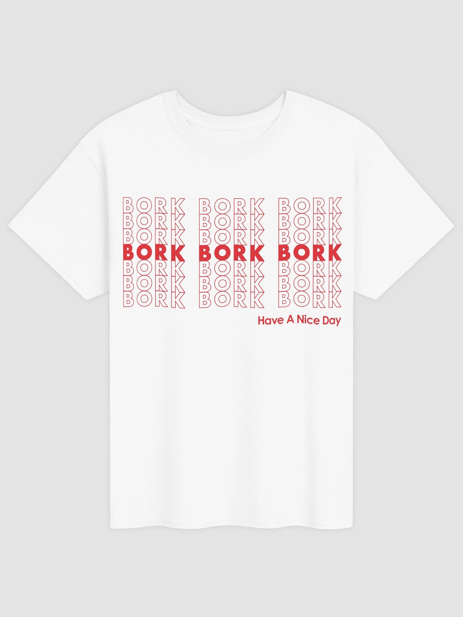 Bork Bork Bork T Shirt (Standard Fit) product image (1)