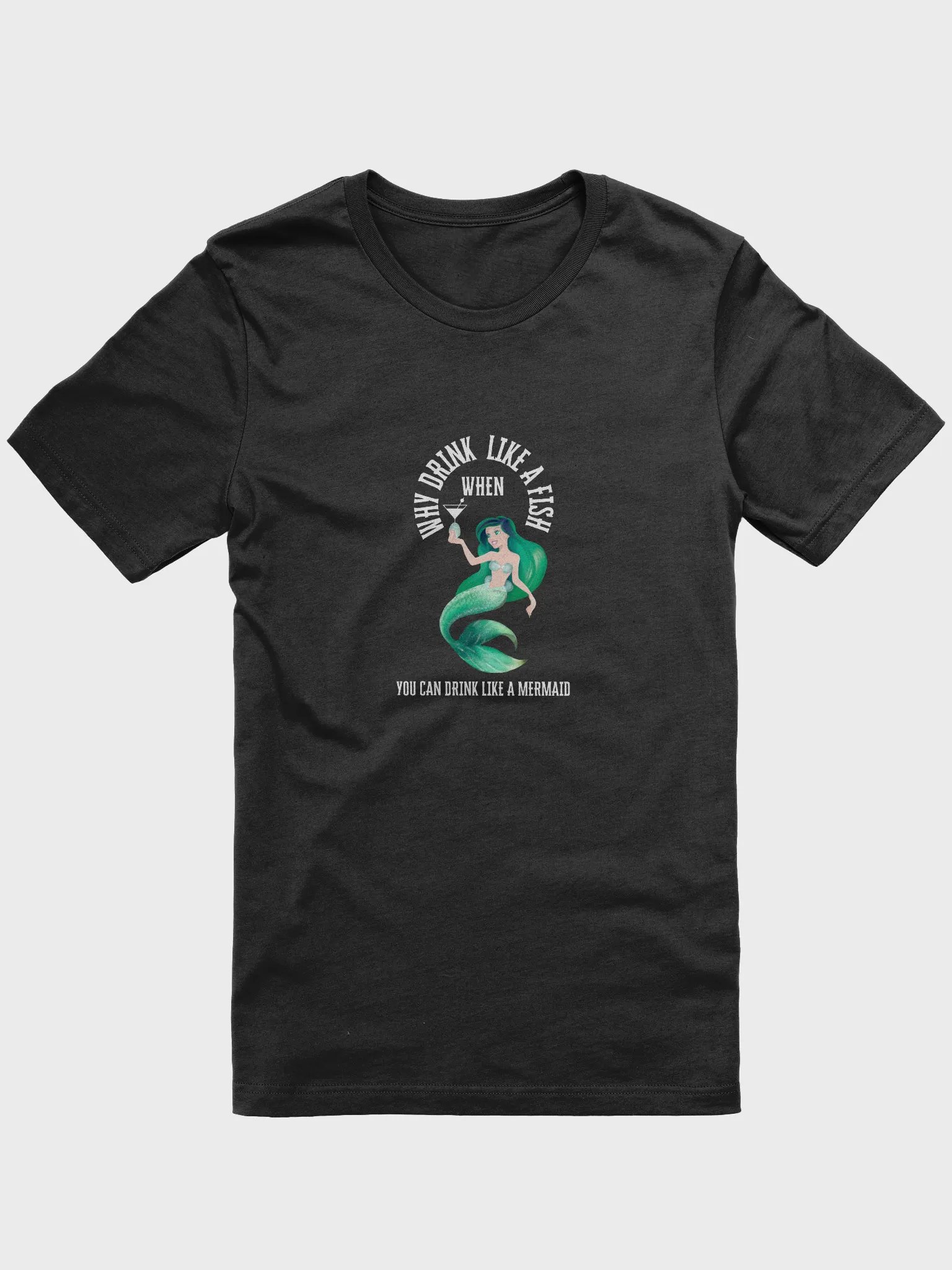 Drink Like A Mermaid T-Shirt product image (1)