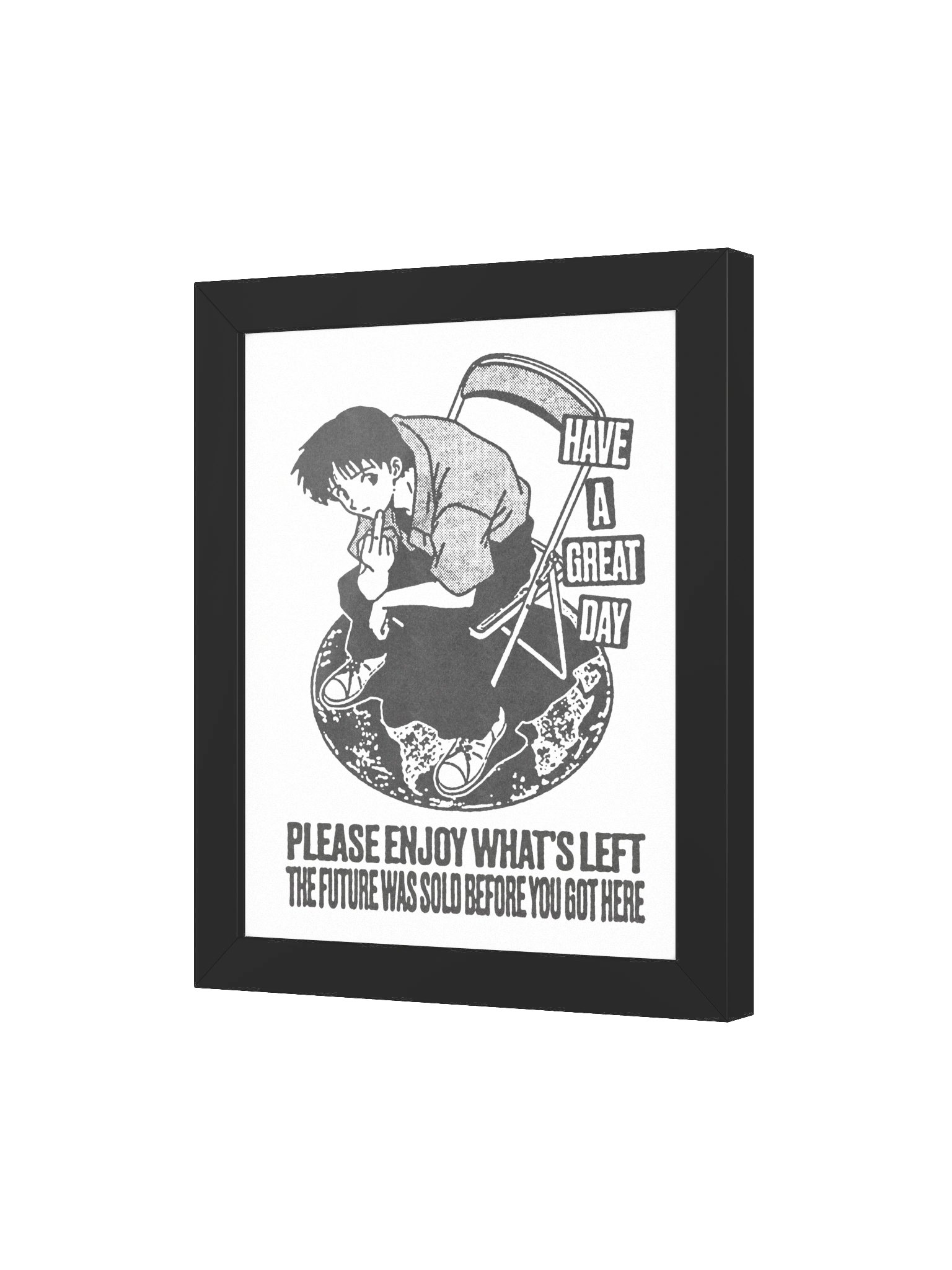 HAVE A GREAT DAY ! Framed Print. product image (3)