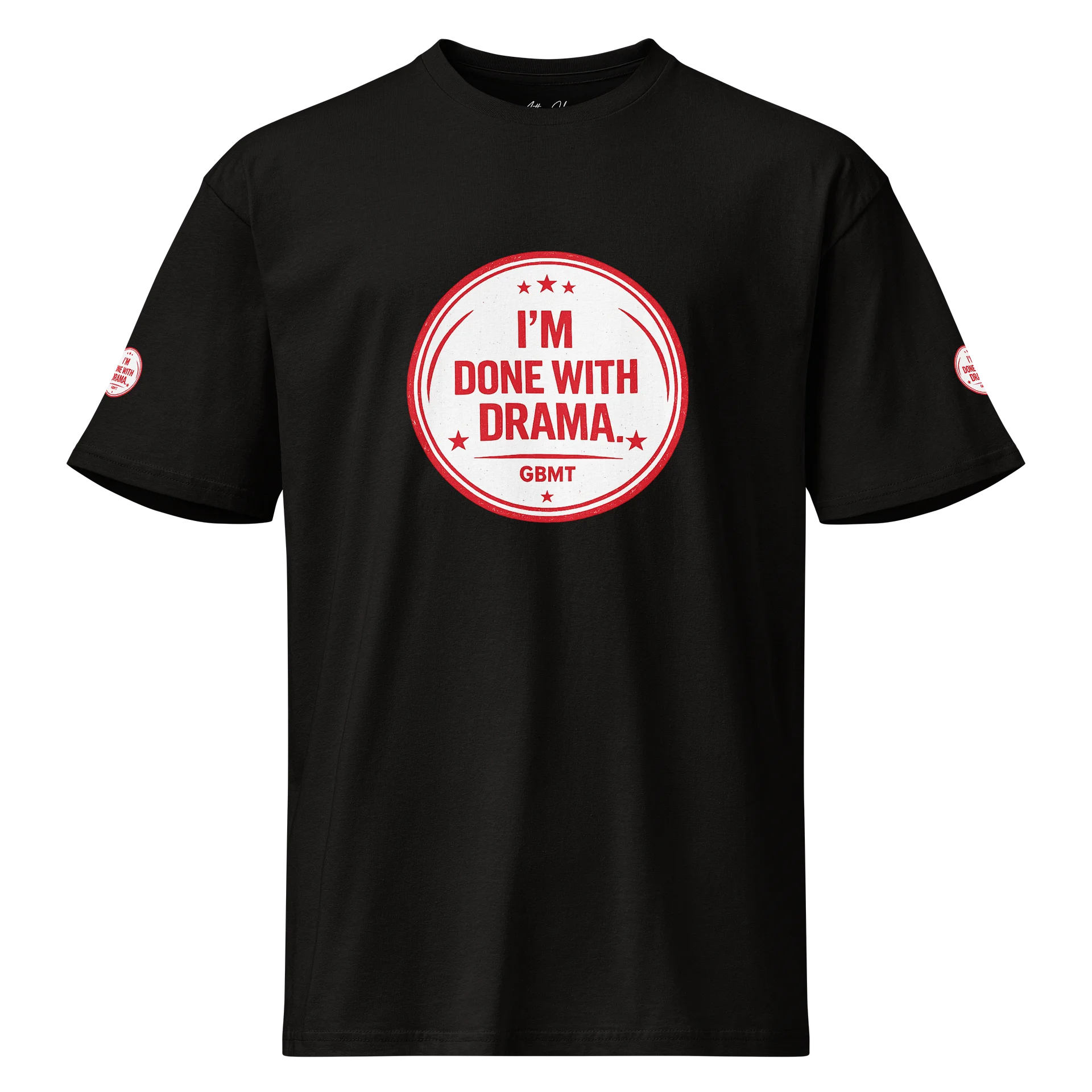 I’m Done With Drama” T-Shirt — Same Energy, Different Level product image (1)