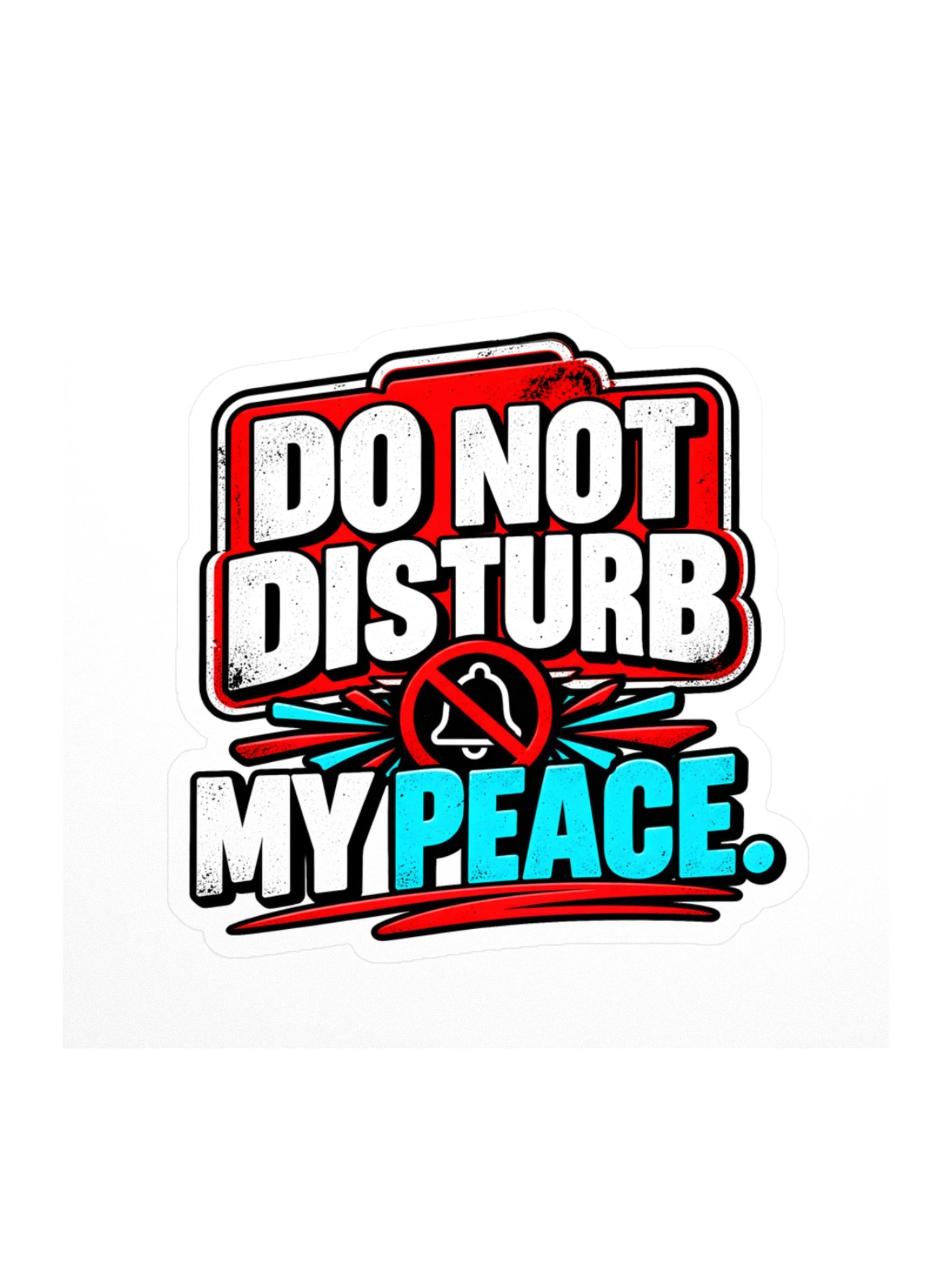 Do Not Disturb My Peace™ Sticker product image (1)