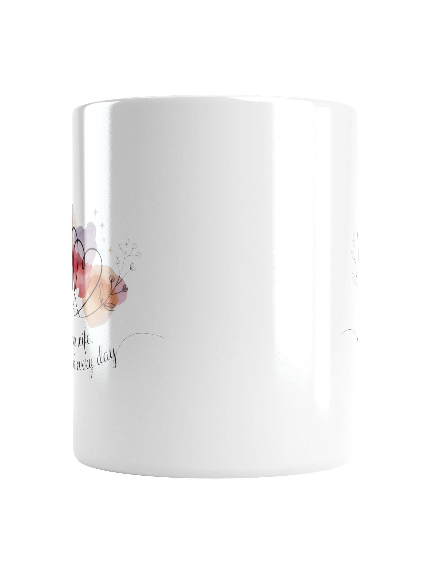 To My Wife Loved More Every Day Coffee Mug product image (6)