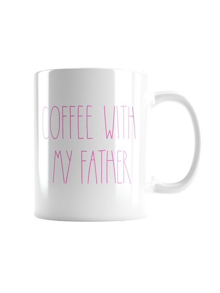 Coffee With My Father Mug - White with Pink Lettering product image (2)