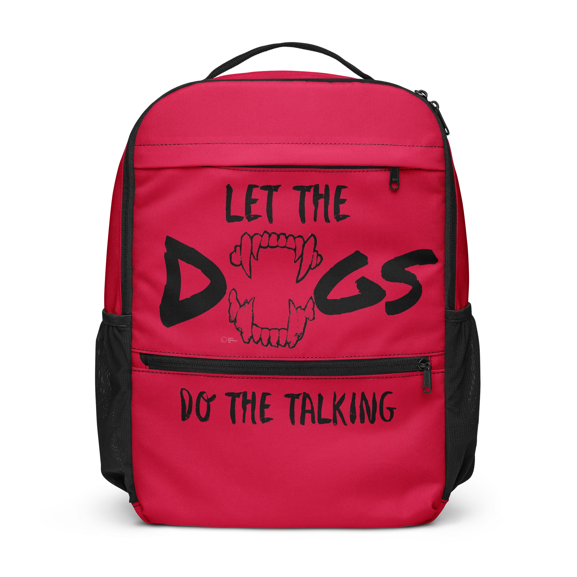 Let the Dogs Do the Talking — All-Purpose Utility Backpack product image (1)