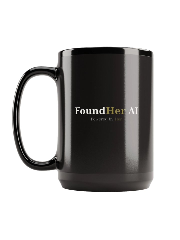 FoundHer AI — The Her. Mug (15oz) product image (1)