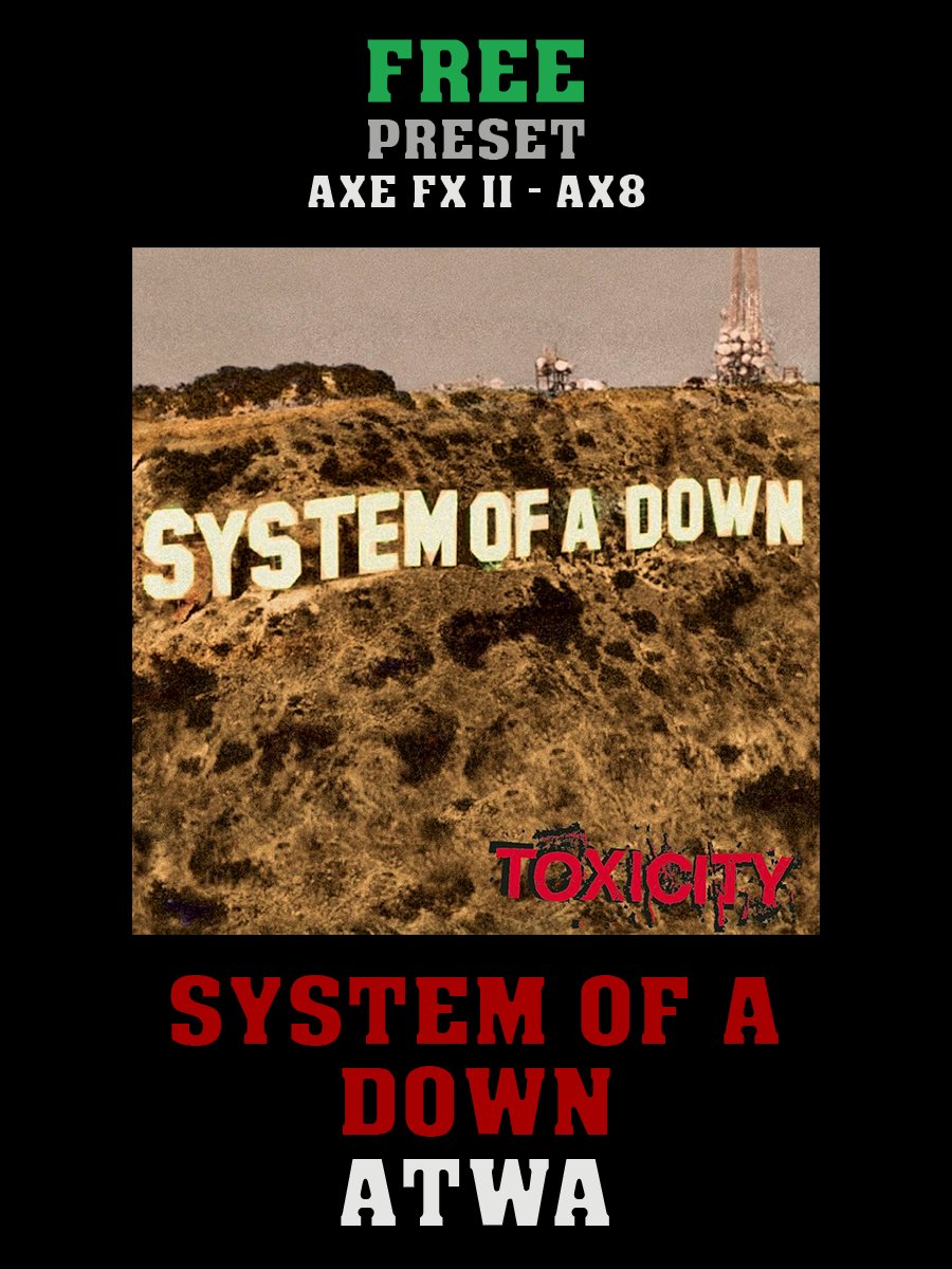 System Of A Down - ATWA | Free Preset | Axe FX II - AX8 product image (1)