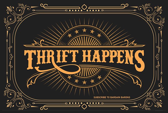 THRIFT HAPPENS