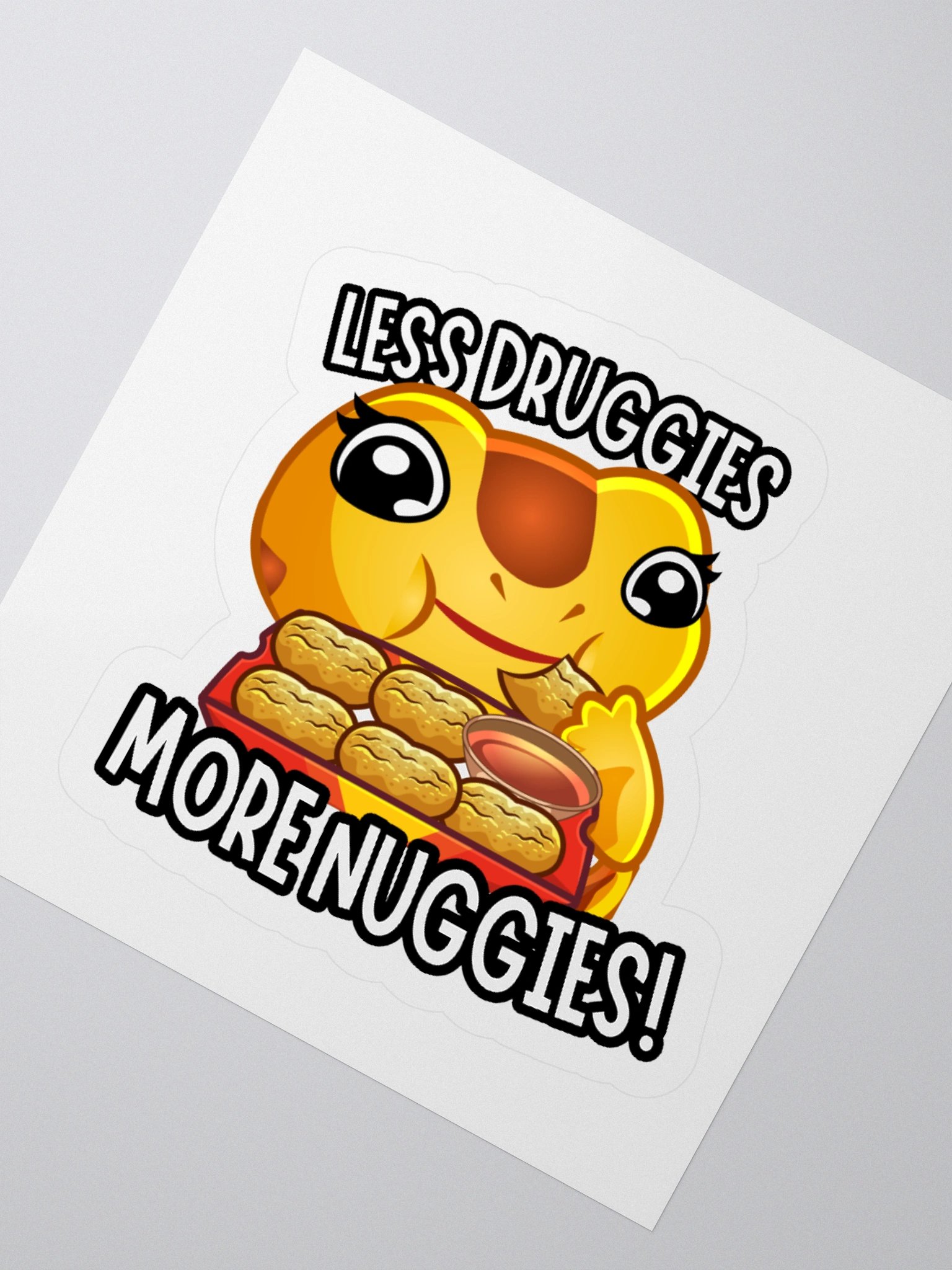 Less Druggies, More Nuggies product image (2)