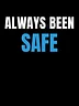 Always Been Safe – Identity Meditation