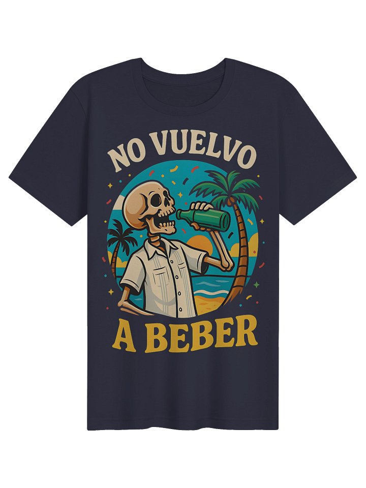 No Vuelvo a Beber Camiseta Unisex product image (11)