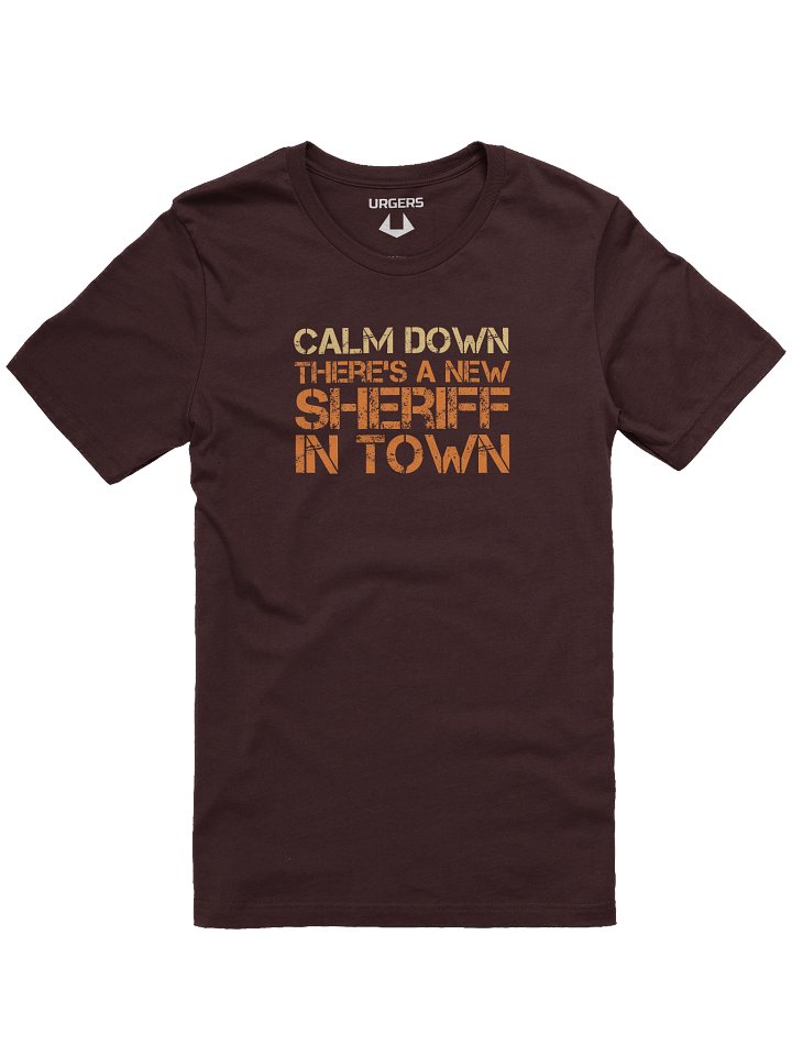 Urgers New Sheriff In Town Shirt product image (25)