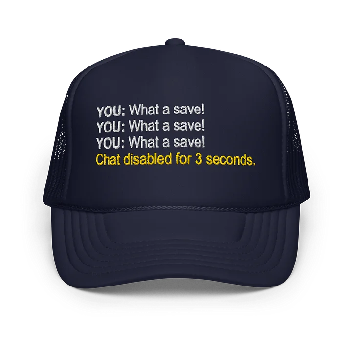 What A Save Embroidered Foam Hat v1 product image (1)