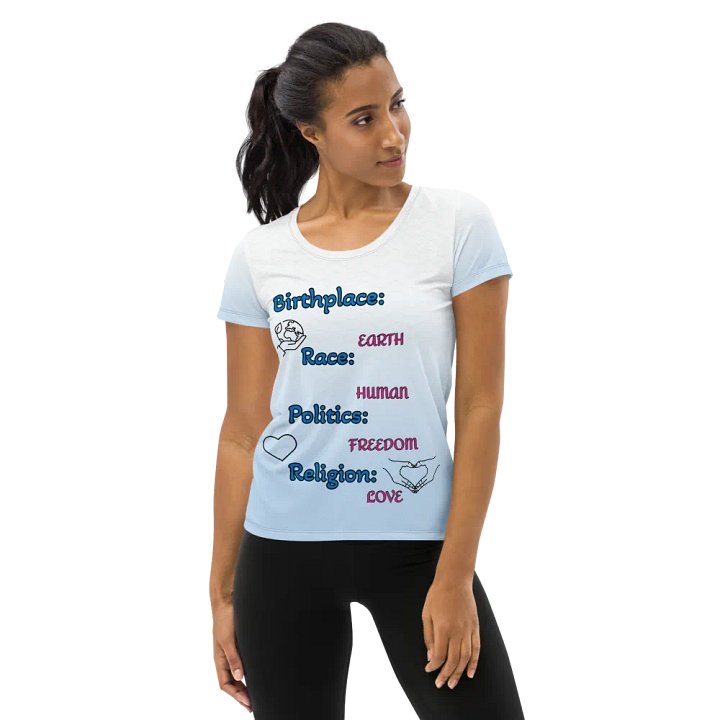 Birthplace: earth Race: human Politics: freedom Religion: love - Women's Athletic T-Shirt product image (1)