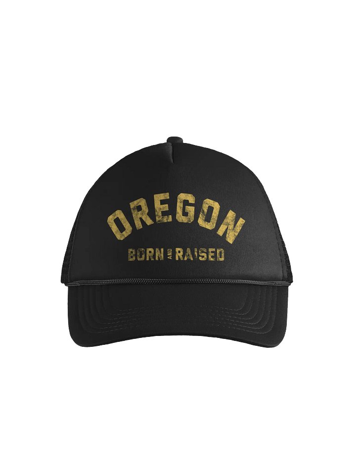 Oregon Born and Raised Foam Trucker Hat product image (1)