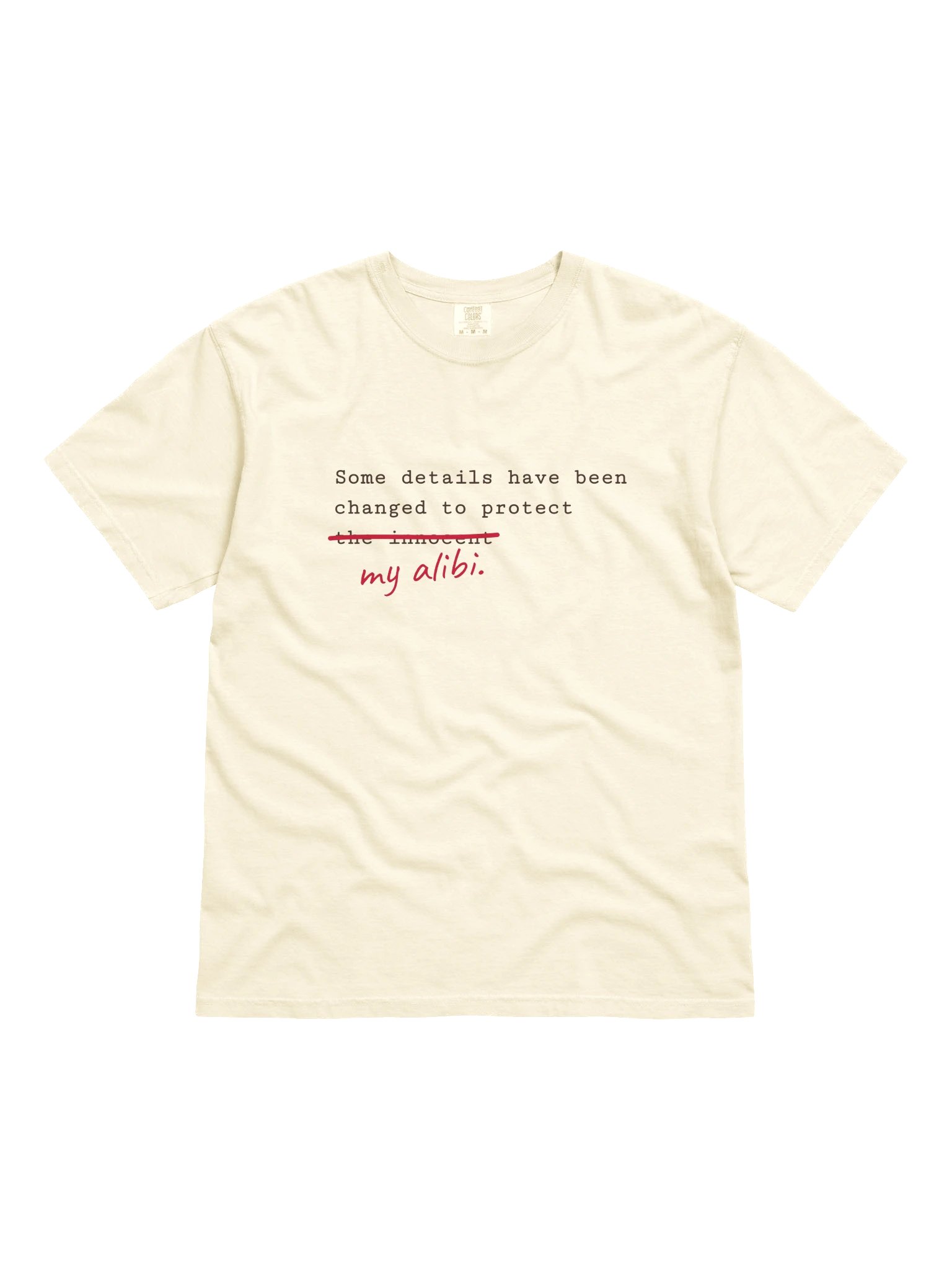 Protect My Alibi T-Shirt product image (11)
