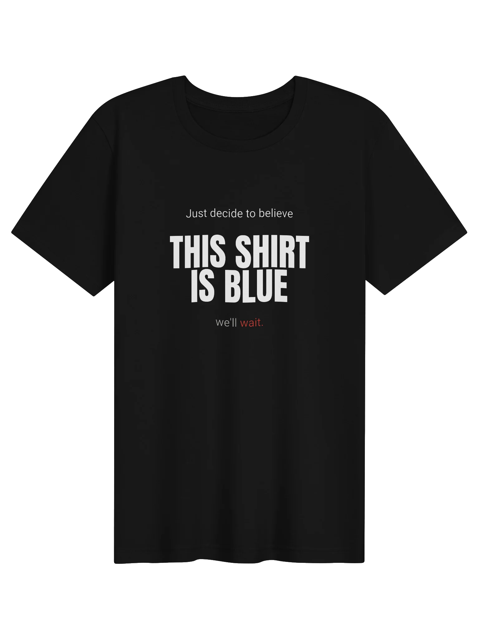 This Shirt Is Blue — Tee product image (3)