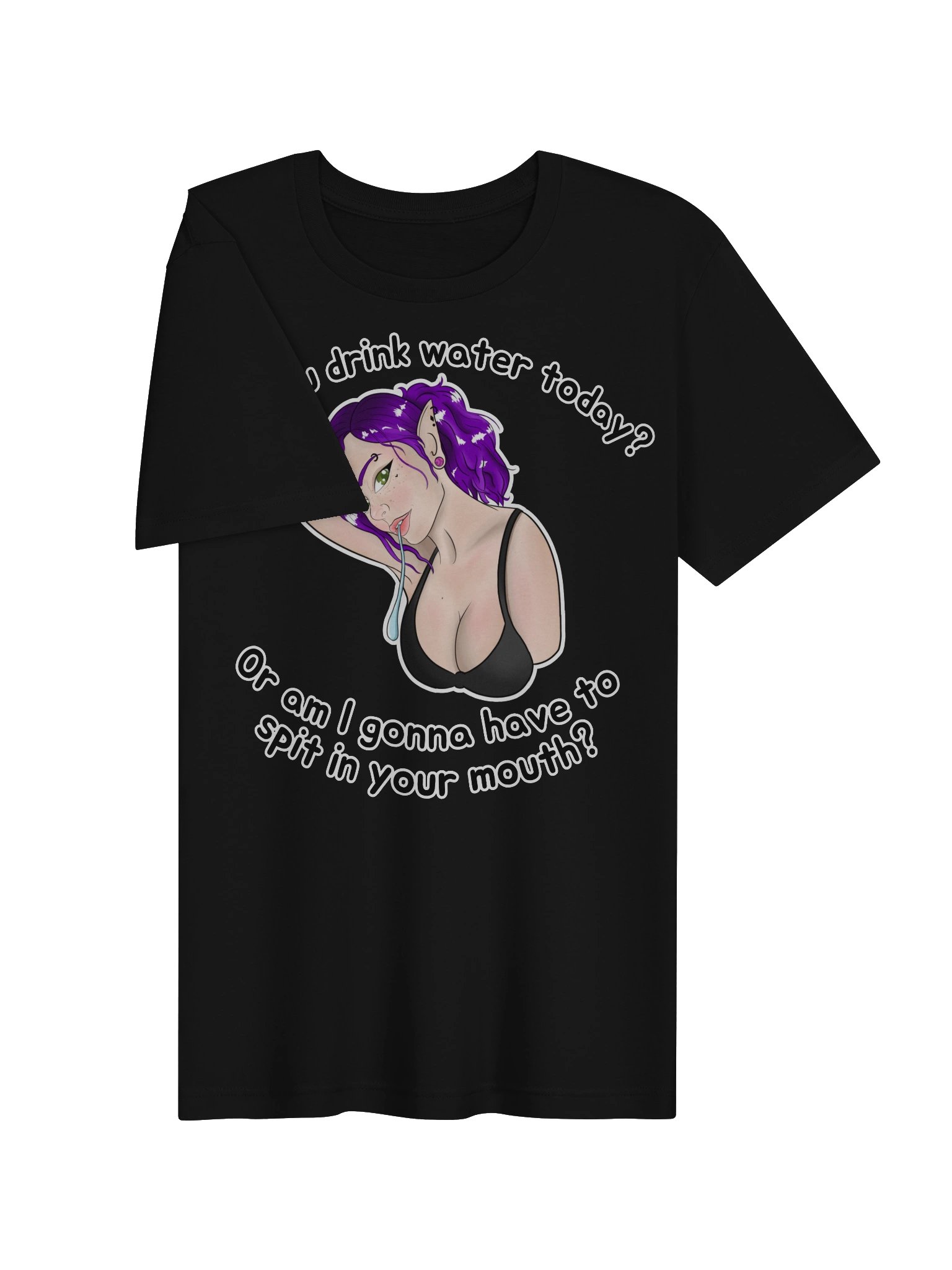 Did you drink your water today? Tee product image (6)